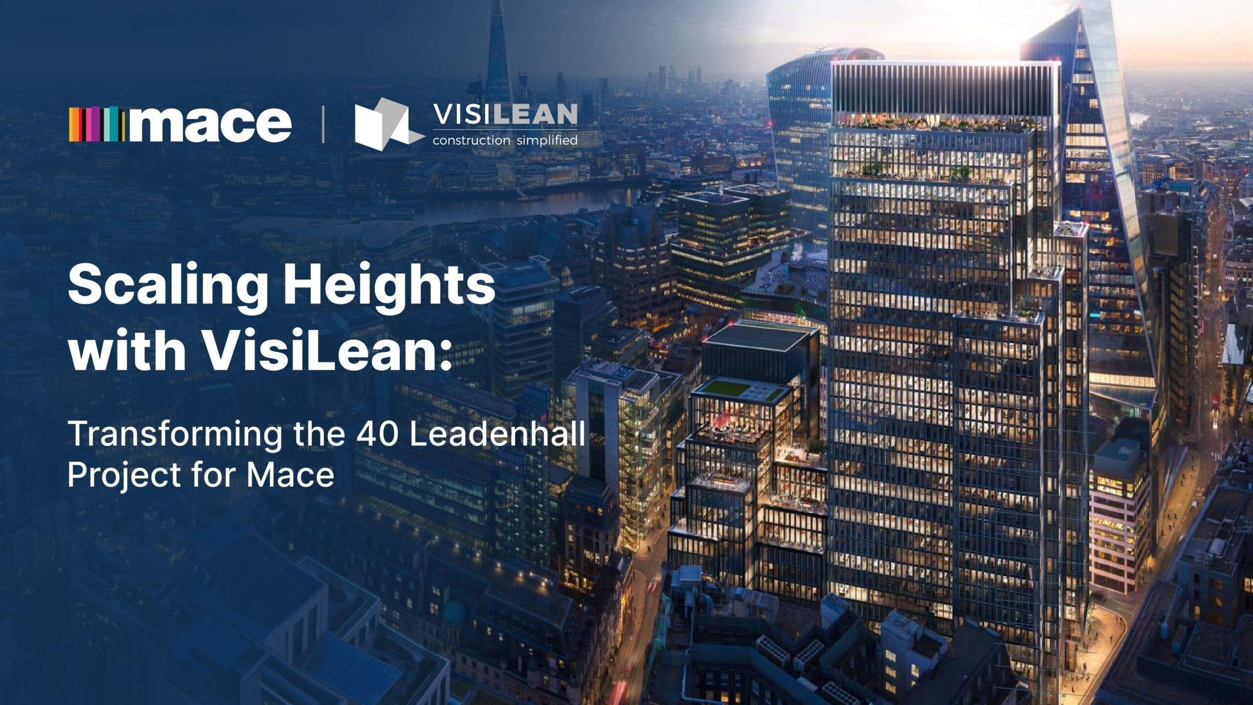 Mace Case Study: Revolutionizing Commercial Construction with VisiLean